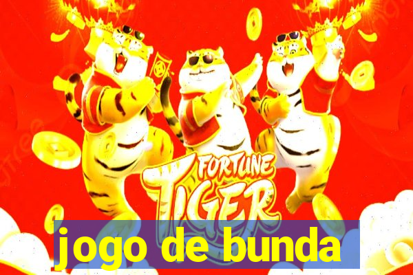 jogo de bunda